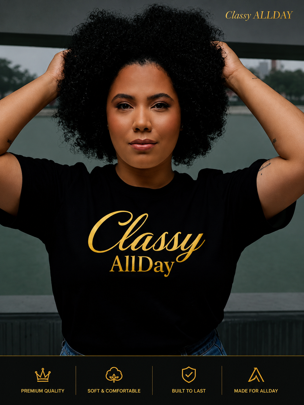 Classy ALLDAY Tee